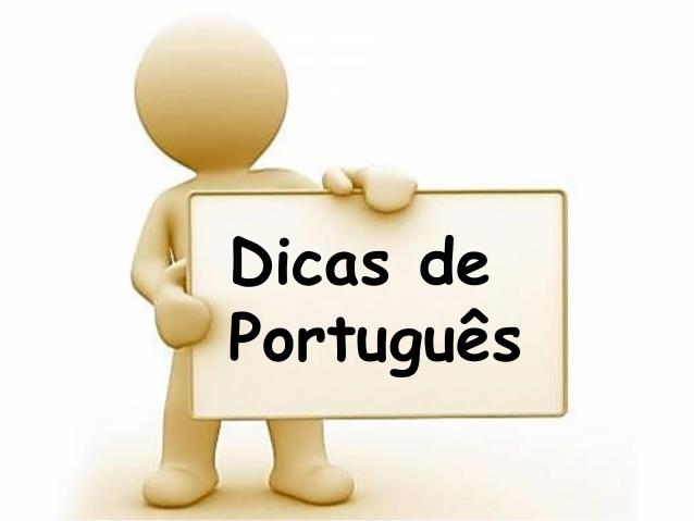 DICAS DE PORTUGUÊS