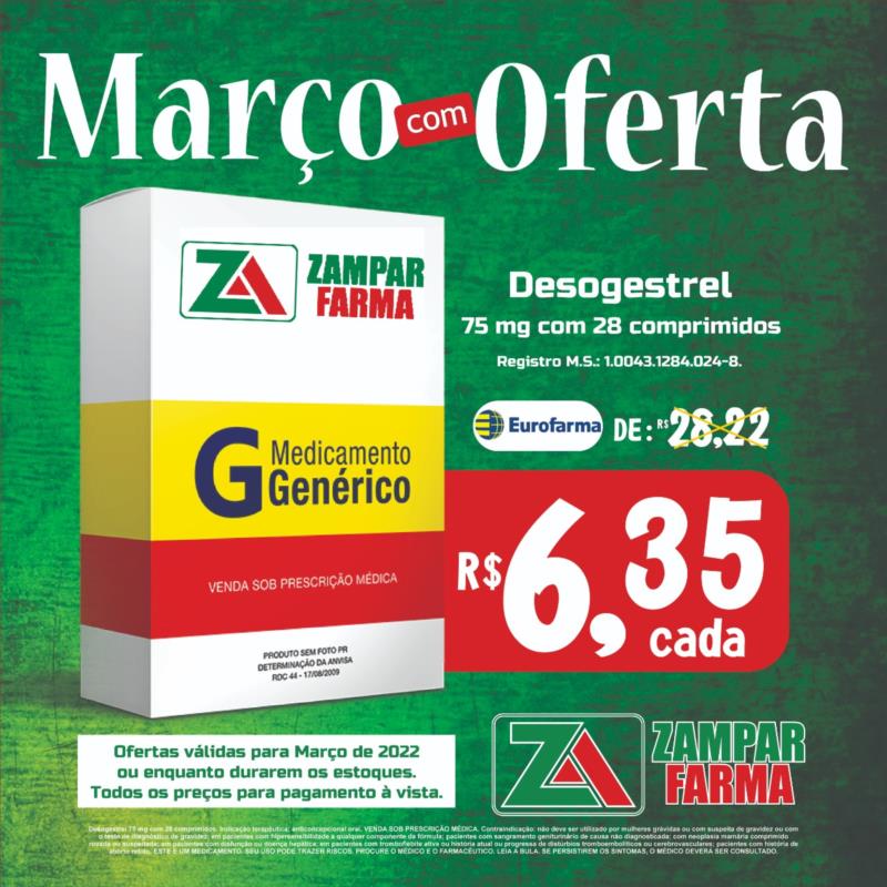 E continuam as ofertas do mês de março na Zampar Farma