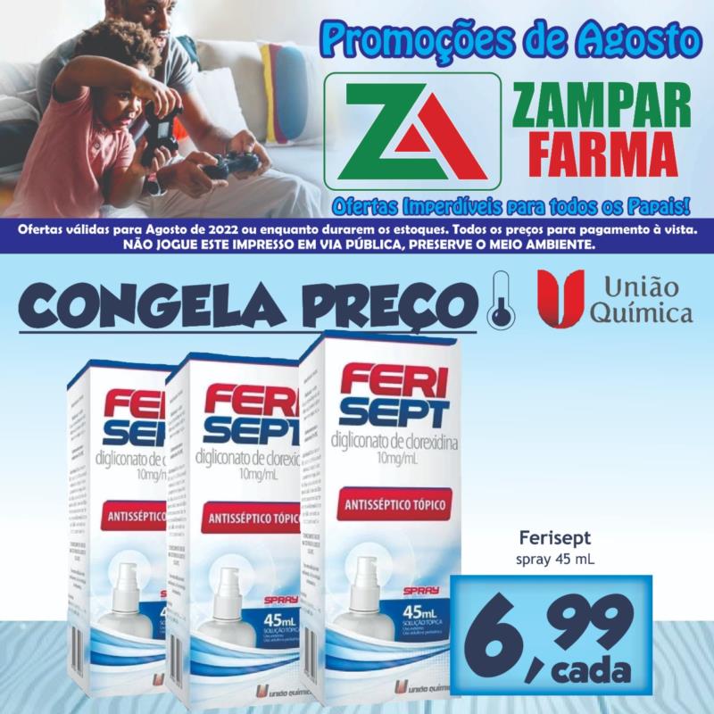 Veja mais ofertas de agosto da Zampar Farma