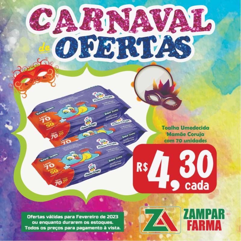 Carnaval de ofertas na Zampar Farma 