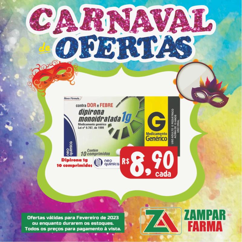 E continua o Carnaval de Ofertas da Zampar Farma 