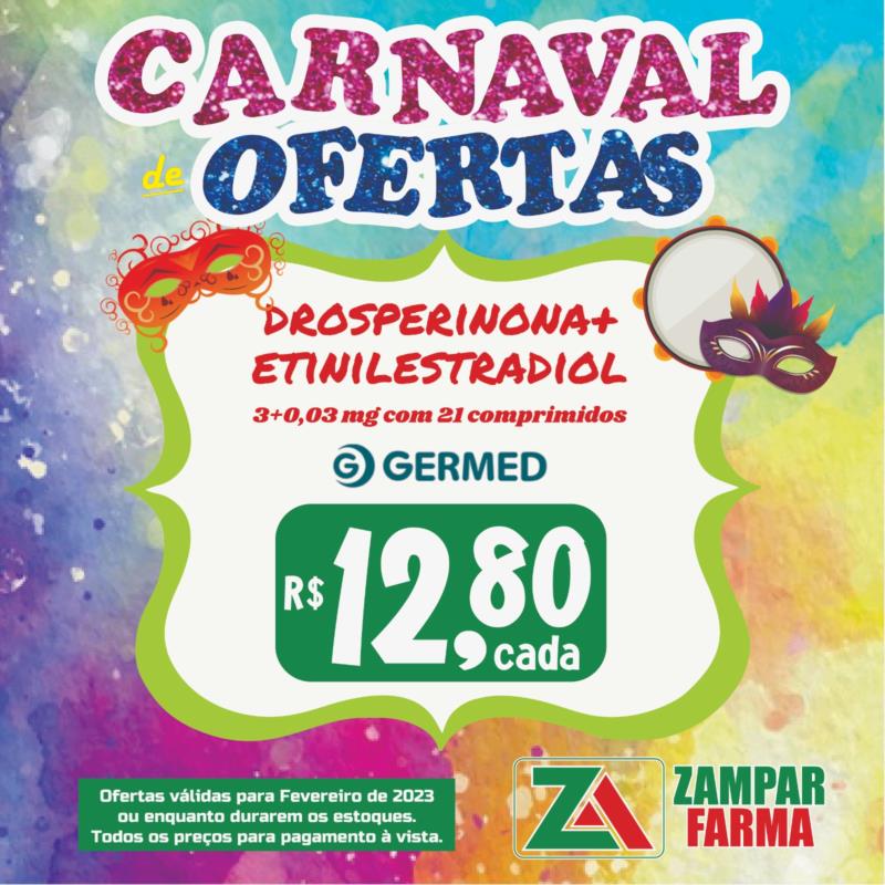 E continua o Carnaval de Ofertas da Zampar Farma 