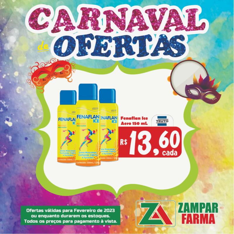 E continua o Carnaval de Ofertas da Zampar Farma 