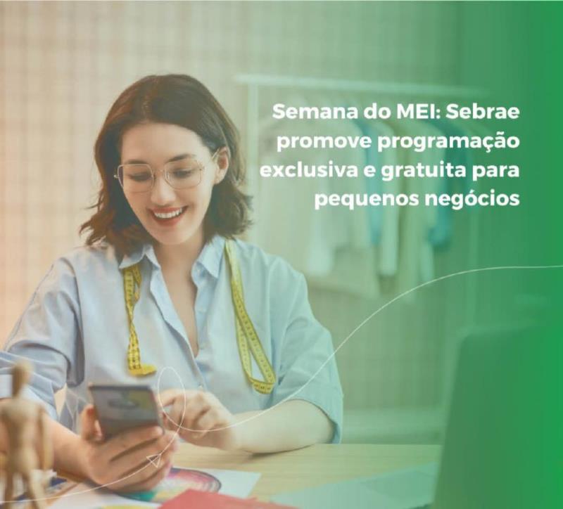 Semana do MEI oferece programação especial e gratuita em Guaxupé e cidades da região  