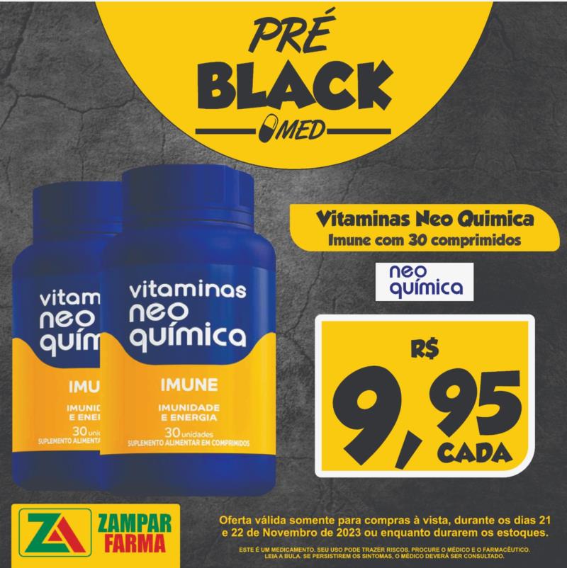 Pré-Black Friday de medicamentos na Zampar Farma 