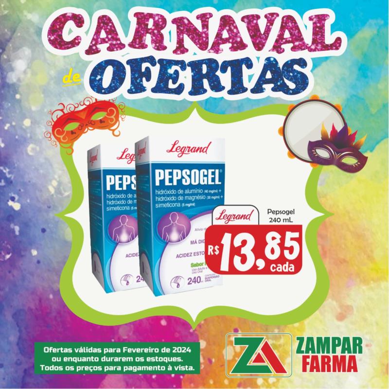 Carnaval de ofertas na Zampar Farma 