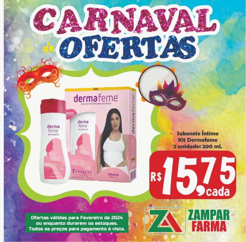 Carnaval de ofertas na Zampar Farma 