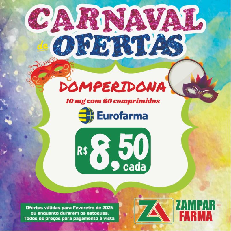 E continua o Carnaval de Ofertas da Zampar Farma 