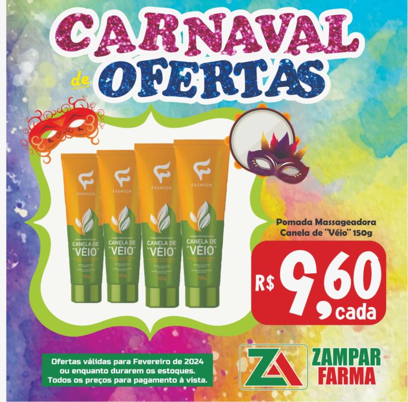 E continua o Carnaval de Ofertas da Zampar Farma 