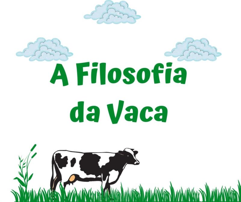 A Filosofia da Vaca