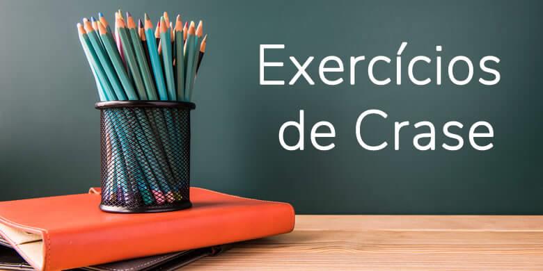 EXERCÍCIOS SOBRE CRASE